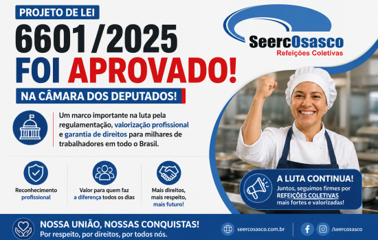 PL 6601/2025 é aprovado e fortalece luta dos trabalhadores de Refeições Coletivas